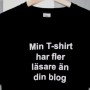 Min T-shirt har fler läsare än din blog